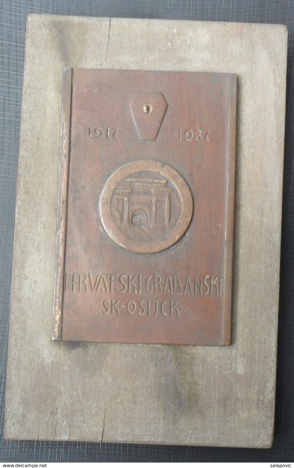 PLAQUE, PLAKETA HRVATSKI GRADJANSKI SPORT KLUB OSIJEK 1917 - 1937 FOOTBALL CLUB, RRARE - Autres & Non Classés