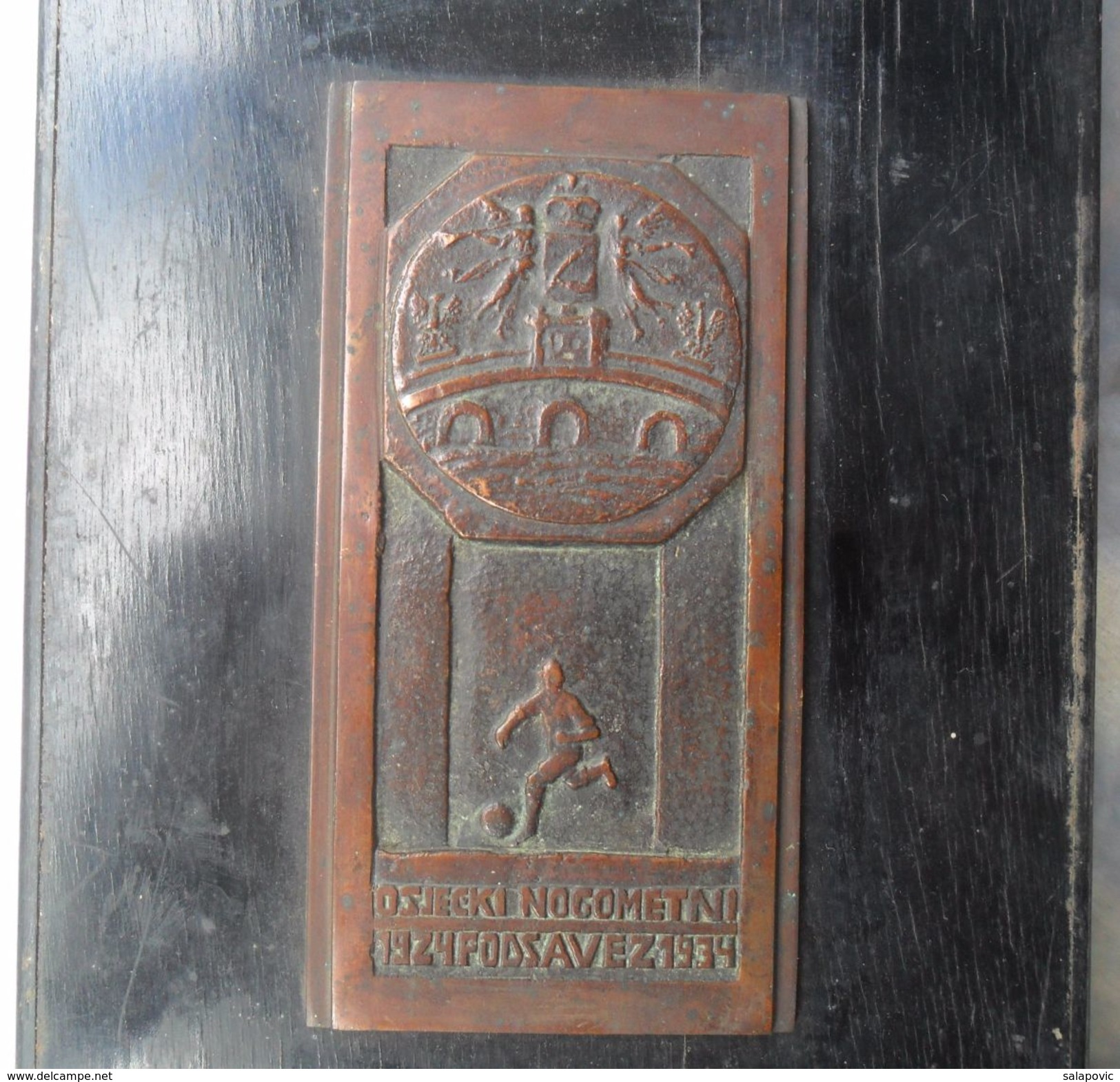 PLAQUE, PLAKETA OSJECKI NOGOMETNI PODSAVEZ 1924 - 1934 FOOTBALL CLUB OSIJEK CROATIA, RRARE - Other & Unclassified