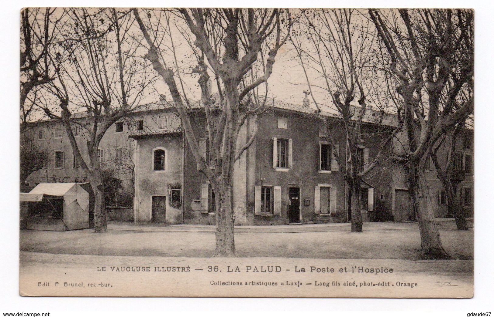 LA PALUD / LAPALUD (84) - LA POSTE ET L'HOSPICE - Lapalud