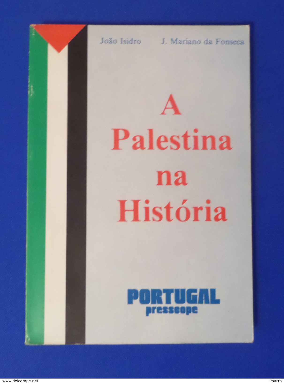 A Palestina Na Historia Palestine In History La Palestina En La Historia Palestine Dans L'histoire - Cultura
