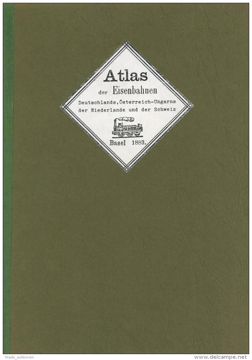 Eisenbahn Buch Atlas Der Eisenbahnen Deutschlands &Ouml;sterreich-Ungarns Der Niederlande Und Der Schweiz Basel 1983 II - Eisenbahnen