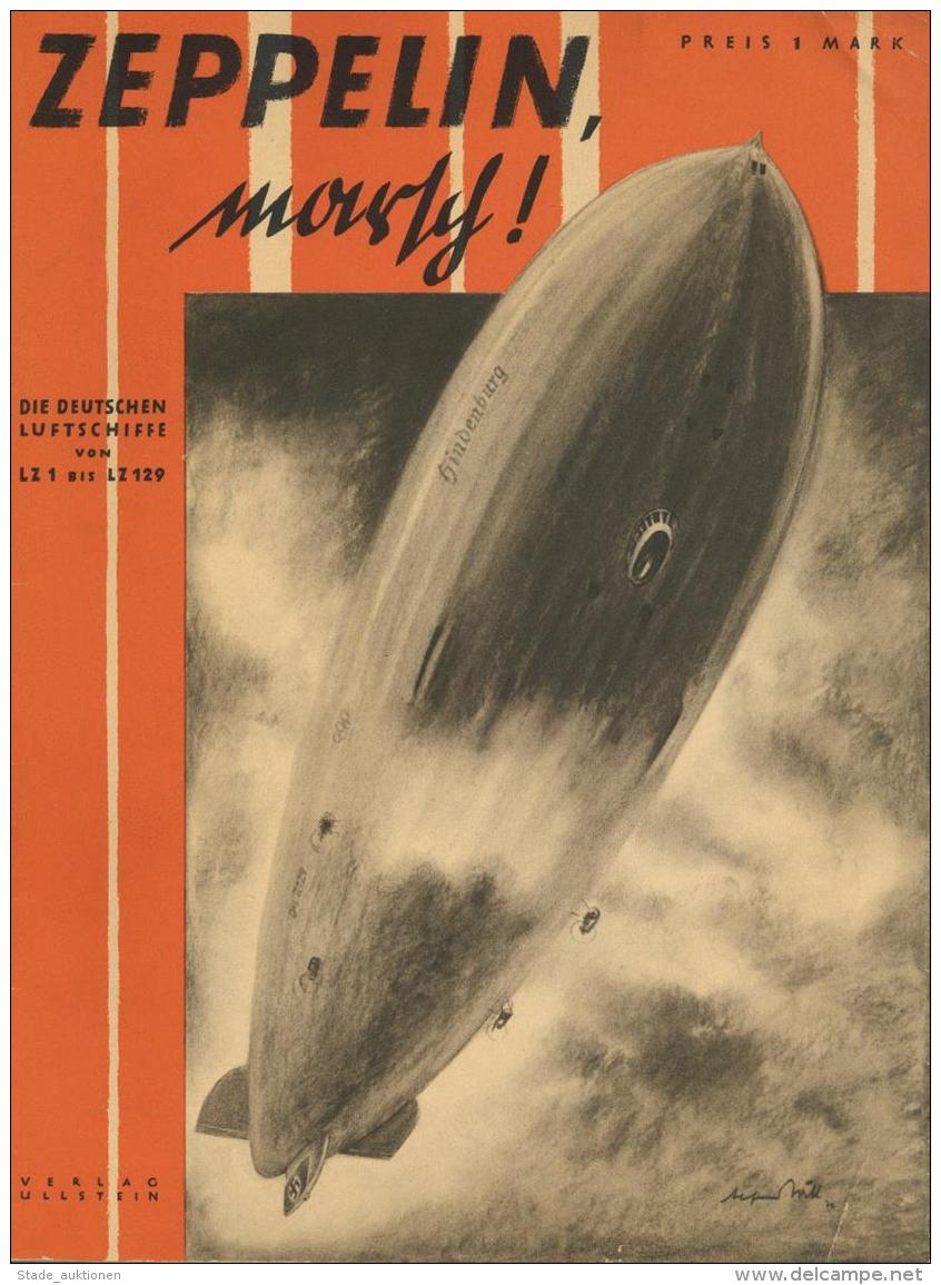 Buch Zeppelin Marsch Zeitschrift Die Deutschen Luftschiffe Von LZ 1 Bis LZ 129 Verlag Ullstein 1936 64 Seiten Abbildunge - Zeppeline