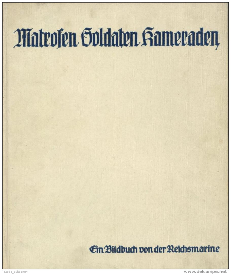 Buch WK II Matrosen Soldaten Kameraden Bildband Von Der Reichsmarine 1933 Hanseatische Verlagsanstalt 127 Seiten II - Weltkrieg 1939-45