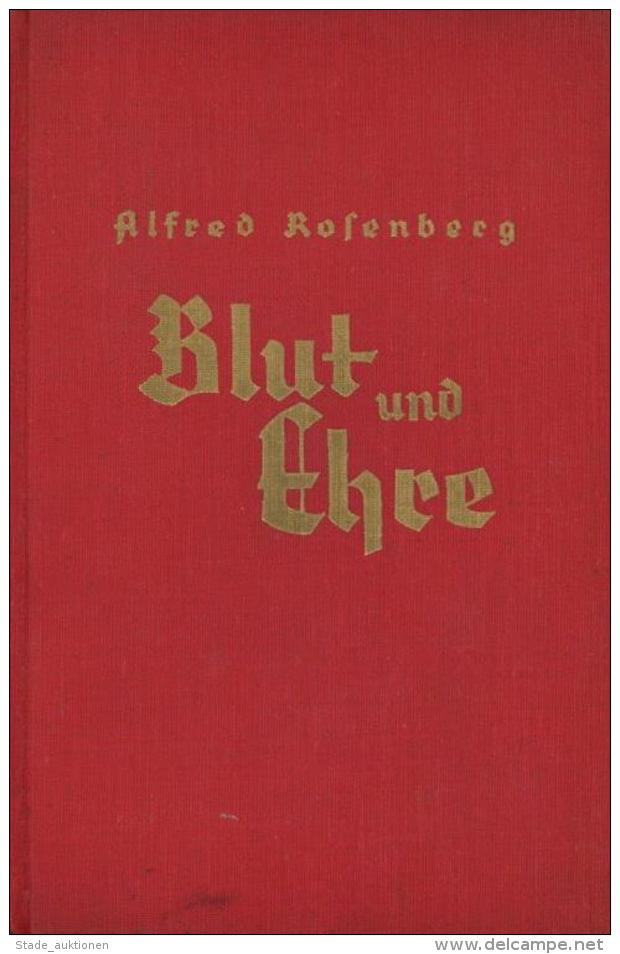 Buch WK II Blut Und Ehre Rosenberg, Alfred 1936 Zentralverlag Der NSDAP Franz Eher Nachf. 381 Seiten Wenige Abbildungen - Weltkrieg 1939-45