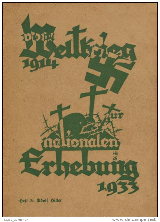 Buch WK II 1914 Vom Weltkrieg Zur Nationalen Erhebung 1933 Adolf Hitler Mettenleiter, Fritz Verlag Fritz Kiehn 31 Seiten - Weltkrieg 1939-45