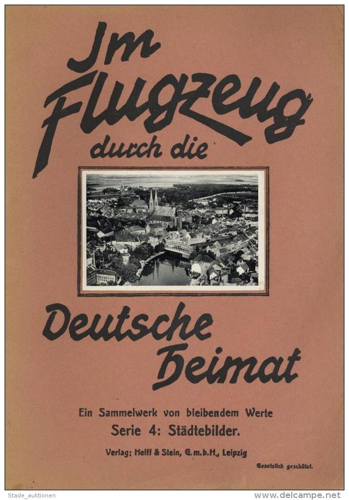 Sammelbild-Album 3 B&auml;nde Im Flugzeug Durch Die Deutsche Heimat Serie 2, 3 U. 4 Verlag Helff &amp; Stein 1933 Kompl. - Weltkrieg 1939-45