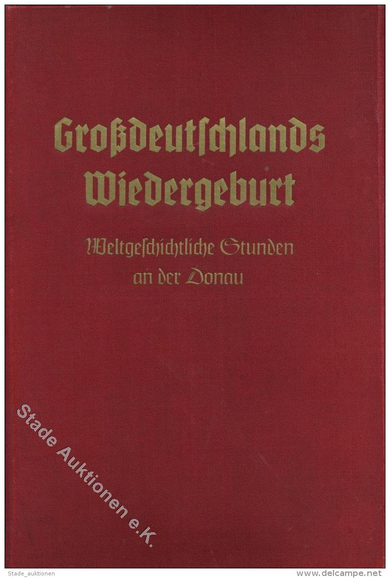 Raumbildalbum WK II Gro&szlig;deutschlands Wiedergeburt Bartz, Karl Dr. 1938 Mit Widmung Und Original Unterschrift Von J - Weltkrieg 1939-45