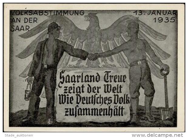 WK II Saarabstimmung Saarland Treue Zeigt Der Welt Wie Deutsches Volk Zusammenh&auml;lt 1935 K&uuml;nstler-Karte I-II - Weltkrieg 1939-45