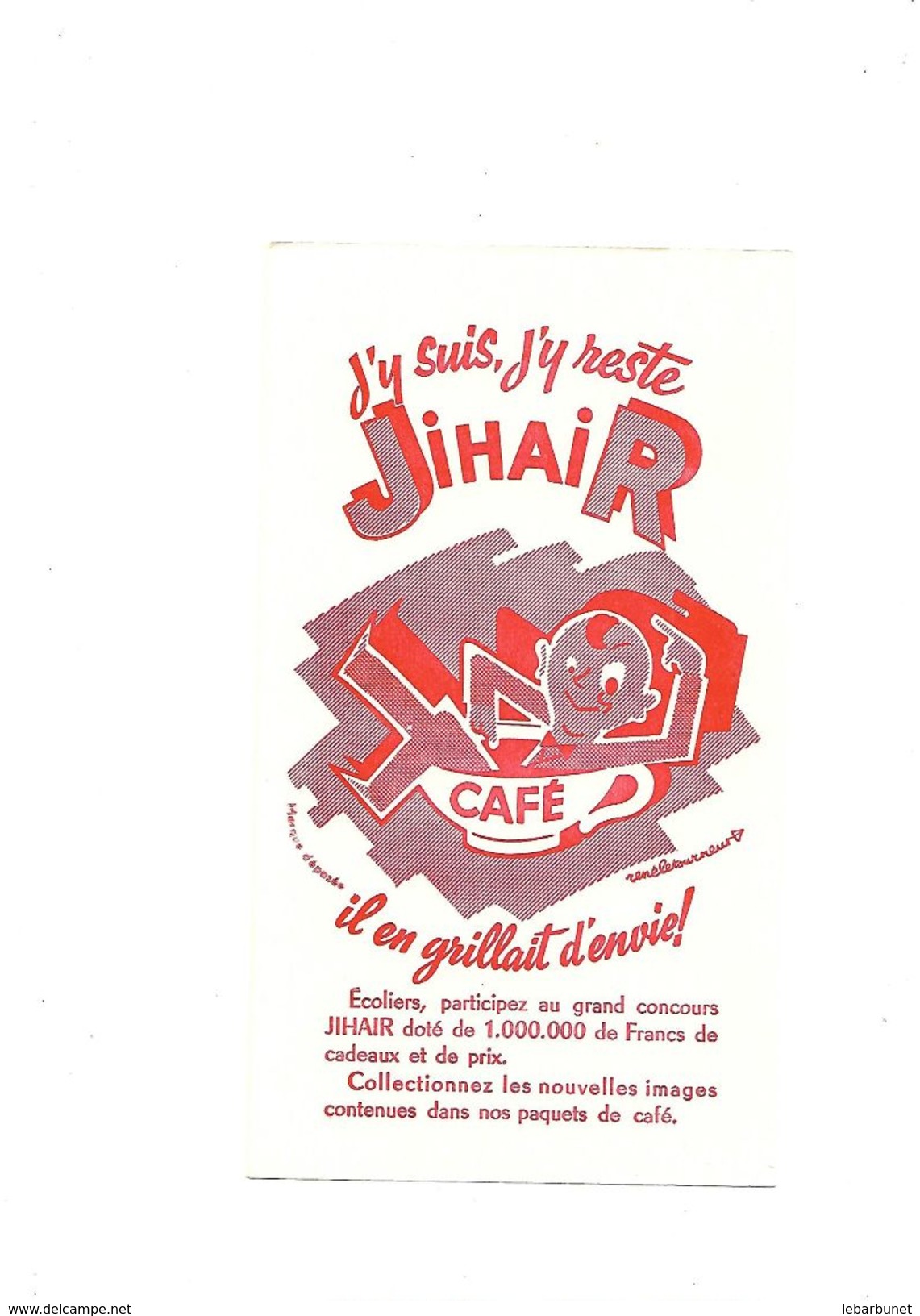 Buvard Café Jihair Il En Grillait D'envie - Café & Thé