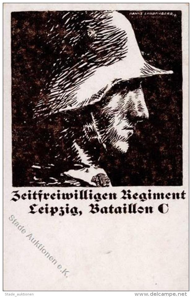 Weimarer Republik Leipzig (O7000) Zeitfreiwilligen Regiment Bataillon C Sign. Langenberg, H. K&uuml;nstlerkarte I-II - Weltkrieg 1914-18