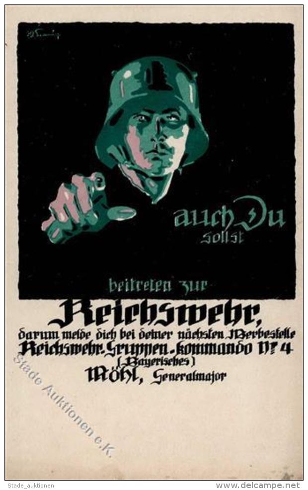 REICHSWEHR - Propagandakarte Auch Du Sollst Beitreten Zur Reichswehr, Sign. K&uuml;nstlerkarte I-II - Guerra 1914-18