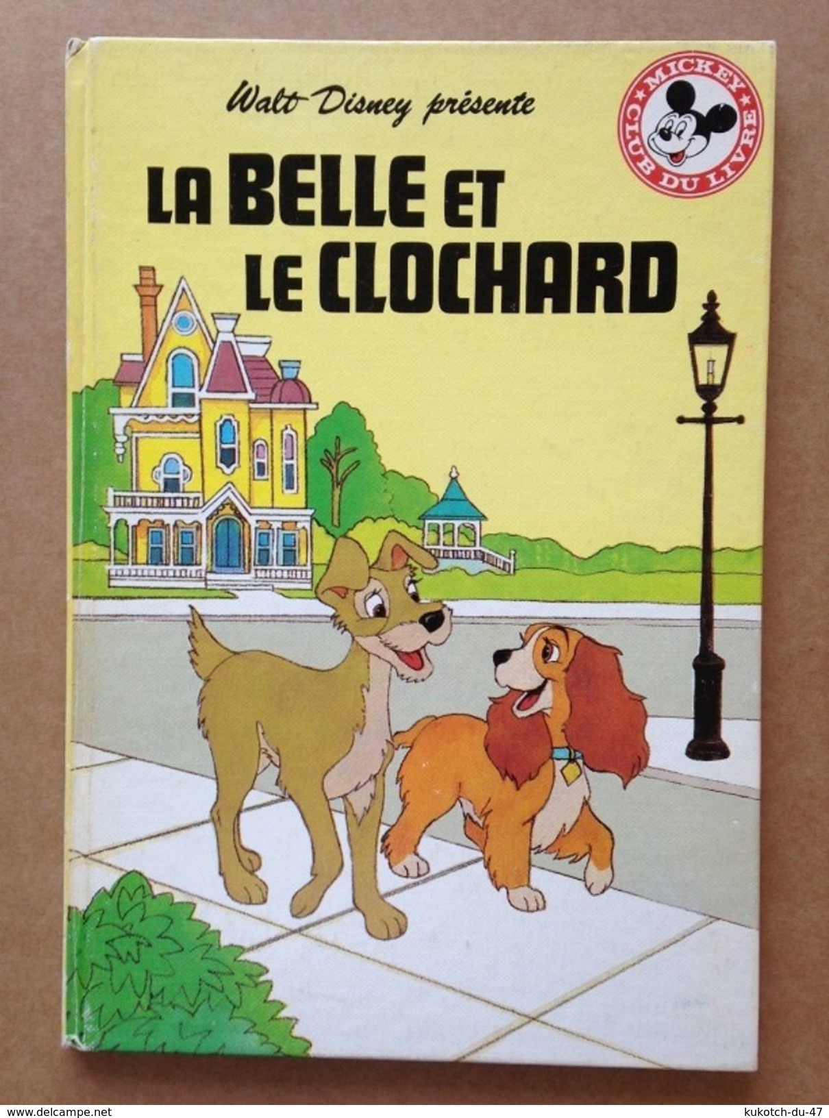 Disney - Mickey Club Du Livre - La Belle Et Le Clochard (1982) - Disney