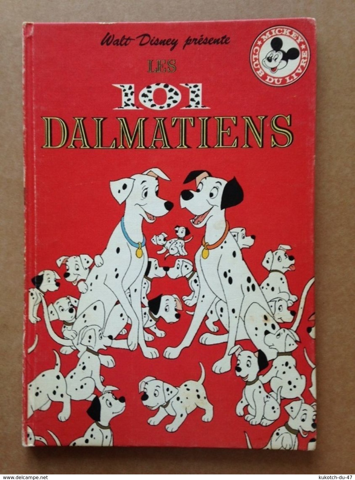 Disney - Mickey Club Du Livre - Les 101 Dalmatiens (1982) - Disney