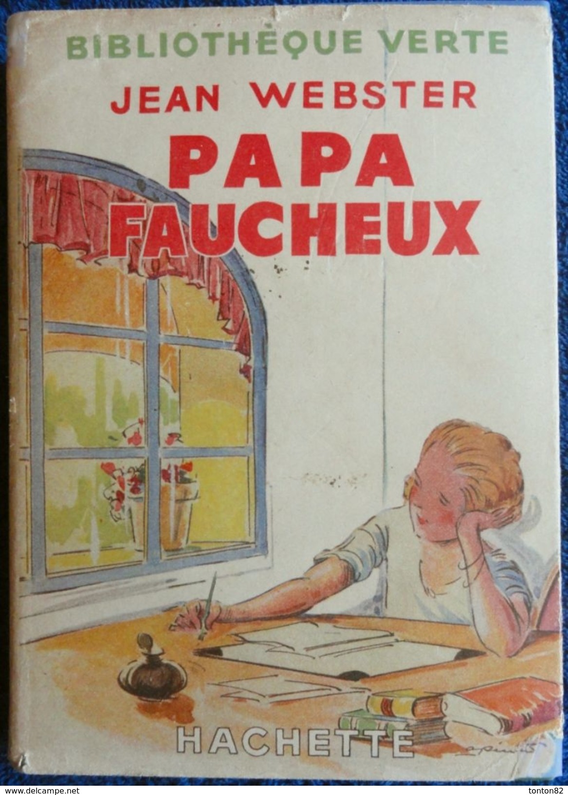 Jean Webster - Papa Faucheux -  Bibliothèque Verte - ( 1946 ) . - Bibliothèque De La Jeunesse