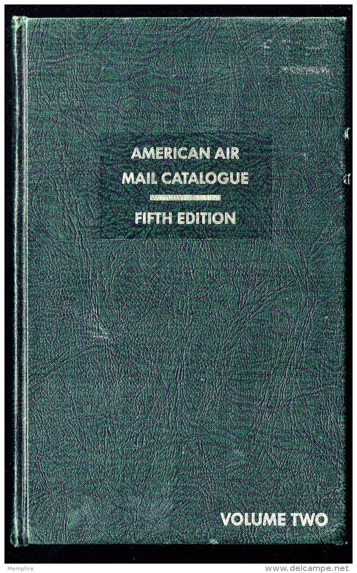 American Air Mail Catalogue - 5th Ed. Vol. 2 - Air Mail And Aviation History