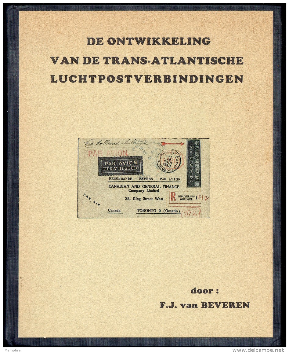 F.J. Van Beveren - De Ontwikkeling Van De Transatlantische Luchtpostverbindingen - Signed By Editor - Air Mail And Aviation History