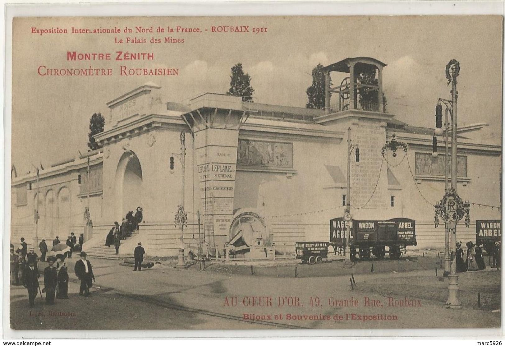 EXPOSITION INTERNATIONALE DU NORD DE LA FRANCE ROUBAIX 1911 LE PALAIS DES MINES PUB MONTRE ZENITH - Roubaix