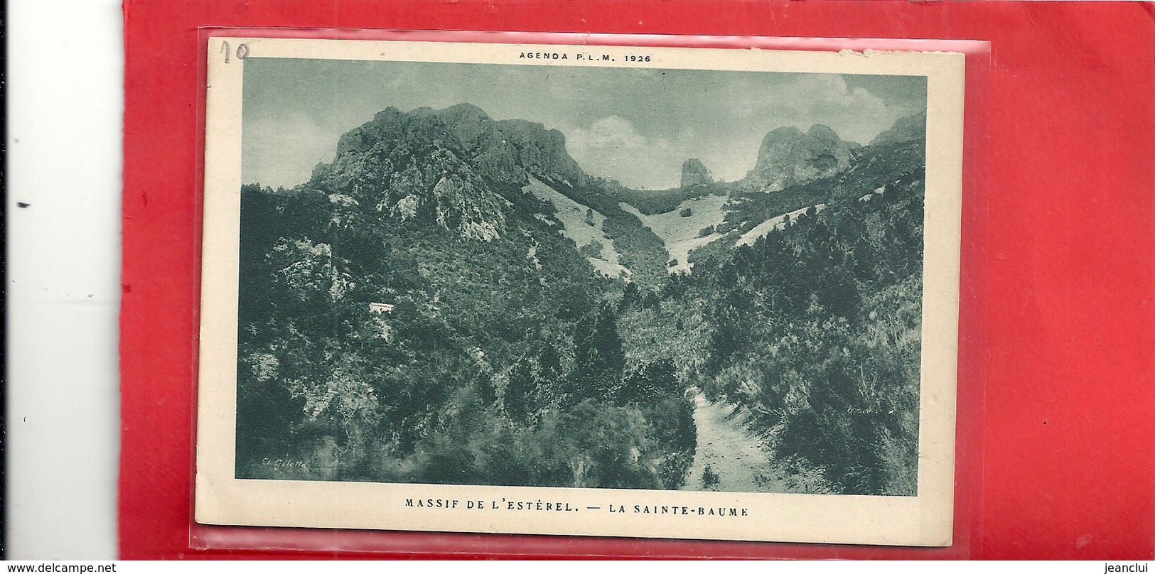 AGENDA P.L.M. 1926 . MASSIF DE L'ESTEREL - LA SAINTE-BAUME. NON ECRITE - Autres & Non Classés