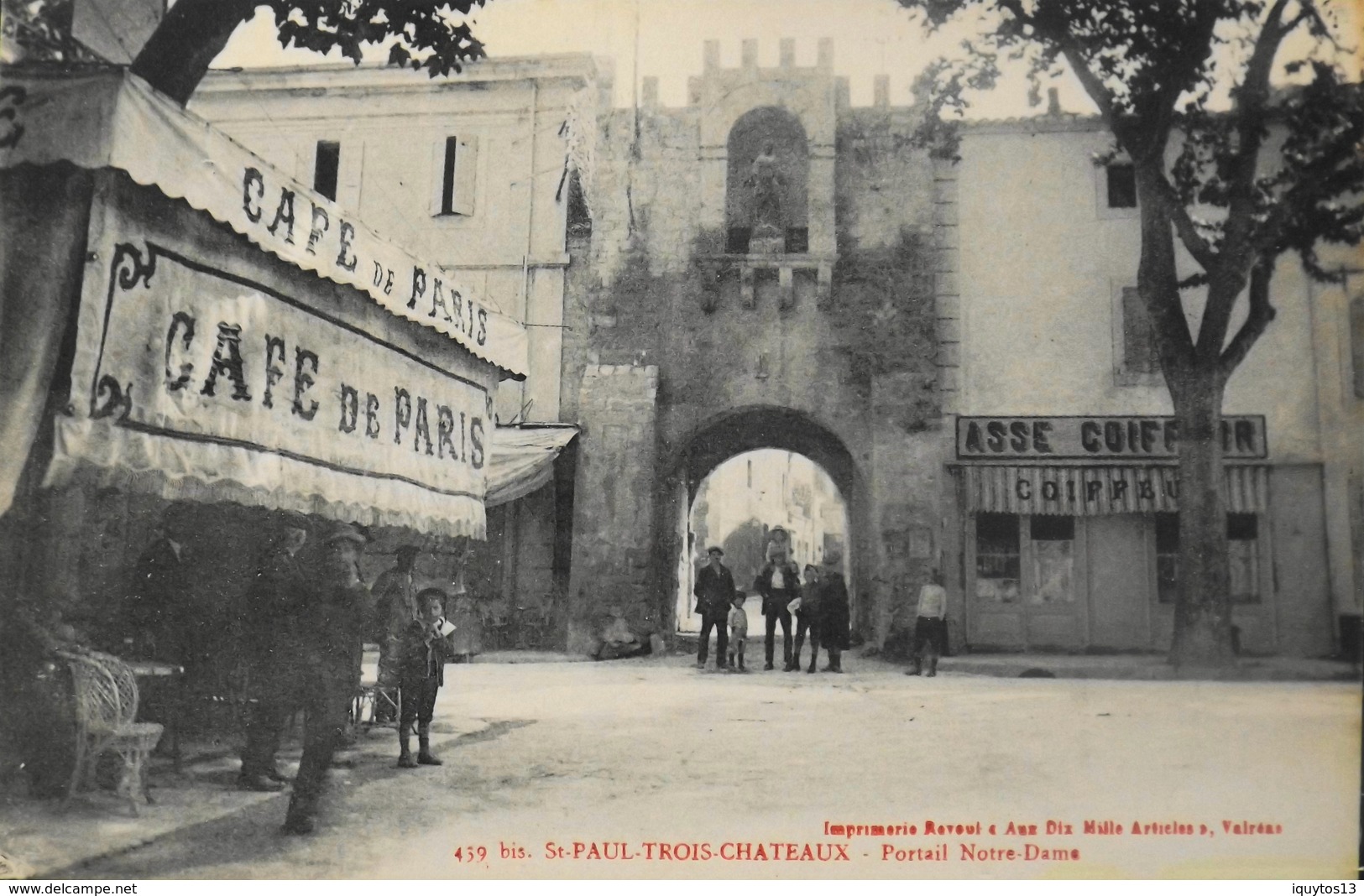 CPA - FRANCE - Saint-Paul-Trois-Châteaux Est Situé Dans Le Dép. De La Drôme - Portail Notre-Dame - Café De Paris - TBE - Autres & Non Classés