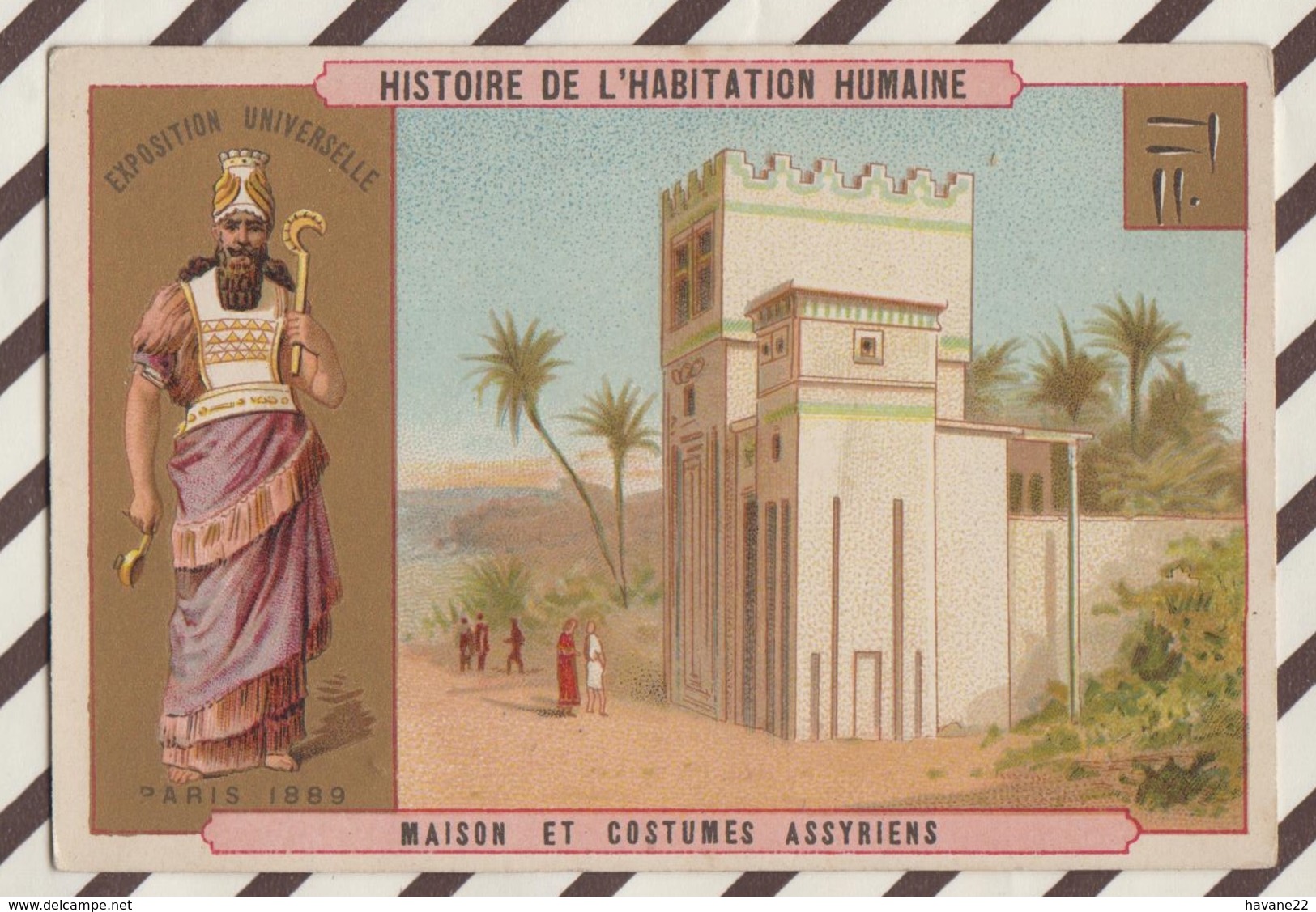 7AJ213 CHROMO HISTOIRE DE L'HABITATION HUMAINE MAISON ET  COSTUMES ASSYRIENS 2 SCANS - Histoire
