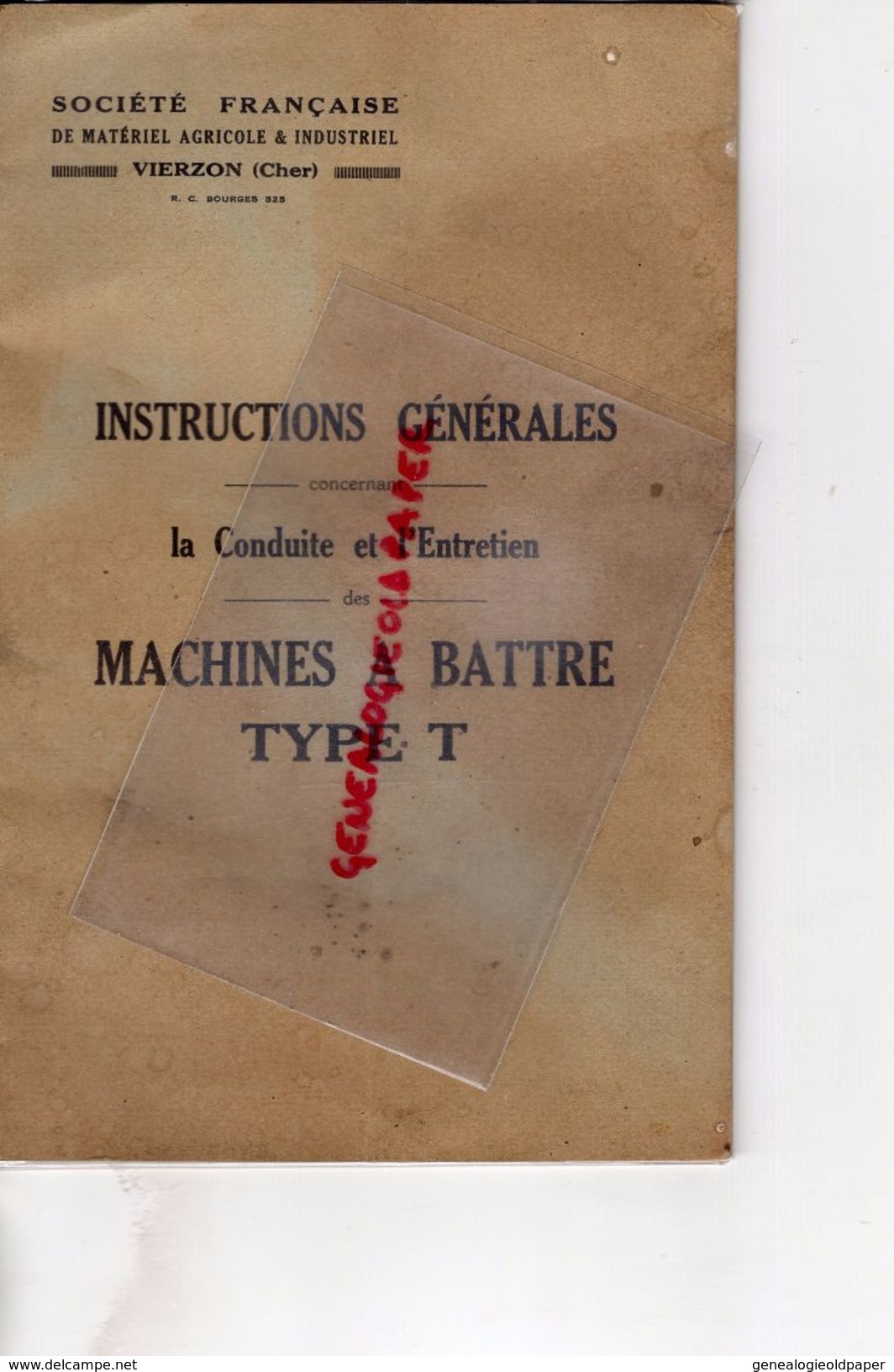 18 -VIERZON - INSTRUCTION GENERALES CONDUITE ENTRETIEN BATTEUSE MACHINES A BATTRE TYPE T- SOCIETE FRANCAISE AGRICOLE - Historical Documents