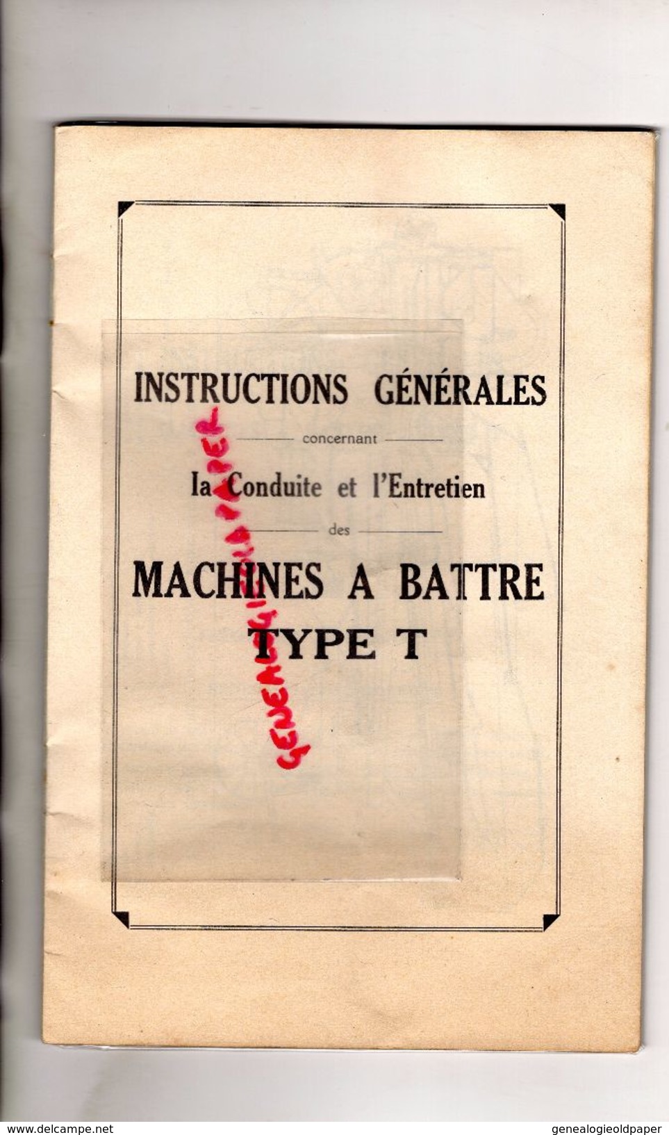 18 -VIERZON - INSTRUCTION GENERALES CONDUITE ENTRETIEN BATTEUSE MACHINES A BATTRE TYPE T- SOCIETE FRANCAISE AGRICOLE - Historical Documents