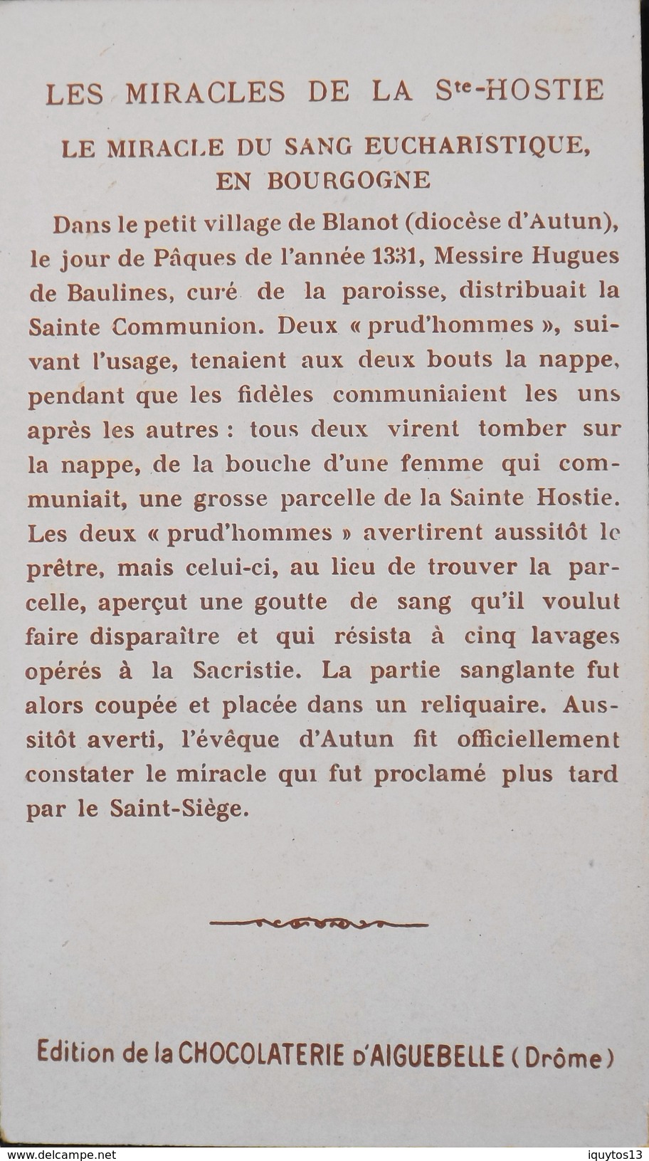 BELLE CHROMO - Edition De La Chocolaterie D'Aiguebelle - Les Miracles De La Ste-Hostie - TBE - Aiguebelle