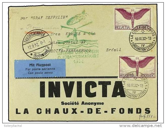 ZEPPELIN. 1932 (10-IX). SWITZERLAND. CHAUX DE FONS A BRASIL. Sobre Con Franqueo De 1+1 Fr. Marca... - Other & Unclassified