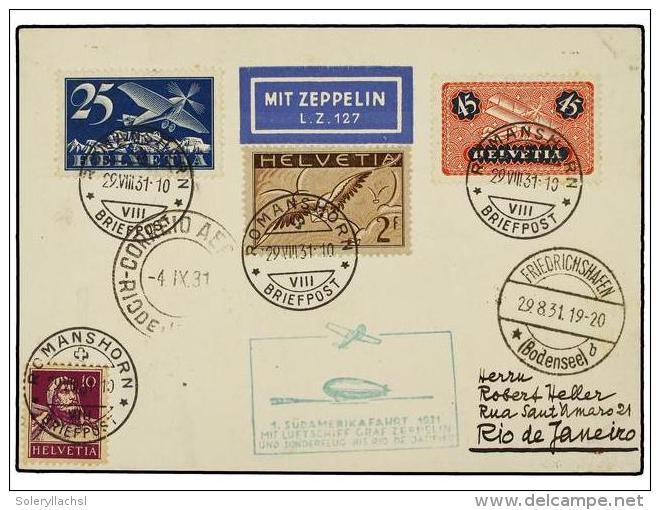 ZEPPELIN. 1931 (4 Noviembre). SWITZERLAND. ROMANSHORN A RIO DE JANEIRO. 10, 25, 45 Rp. Y 2 Fr.... - Other & Unclassified