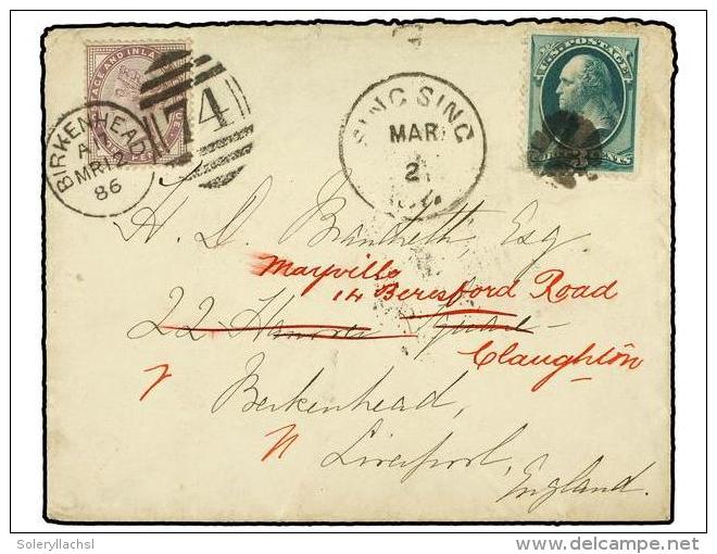 ESTADOS UNIDOS. 1886. SING SING To BIRKENHEAD. 3 Cents Green Redirected To LIVERPOOL With 1p. Lilac... - Otros & Sin Clasificación
