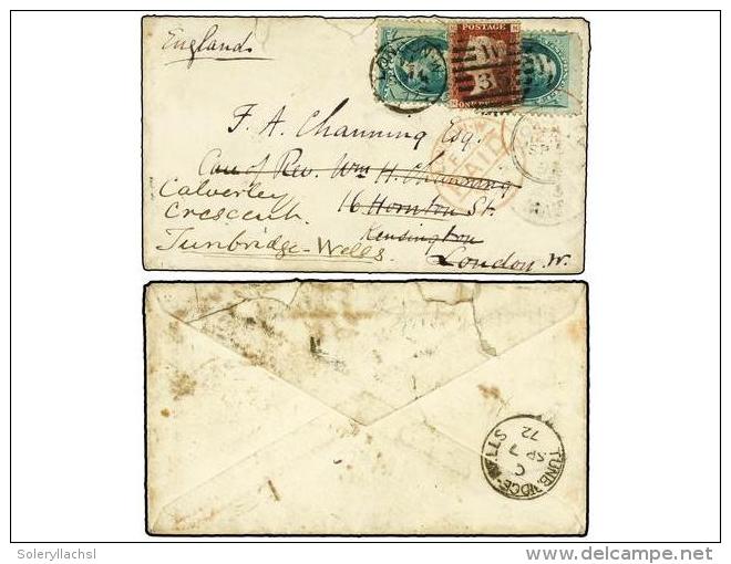 ESTADOS UNIDOS. 1872. U.S.A. To LONDON. 3 Cents Green (2) Redirected To TUNBRIDGE-WELLS Wiht Great Britain... - Autres & Non Classés