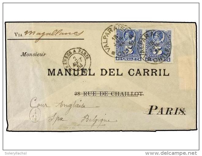 CHILE. Sc.28 (2). 1884. VALPARAISO A PAR&Iacute;S Y Reexpedida A SPA (B&eacute;lgica). 5 Cts. Azul (2),... - Other & Unclassified