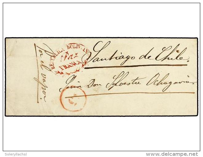 BOLIVIA. (1855 CA.). Small Cover With Oval REPUBLICA BOLIVIANA/Paz/ FRANCA Cancel In Red To SANTIAGO... - Autres & Non Classés