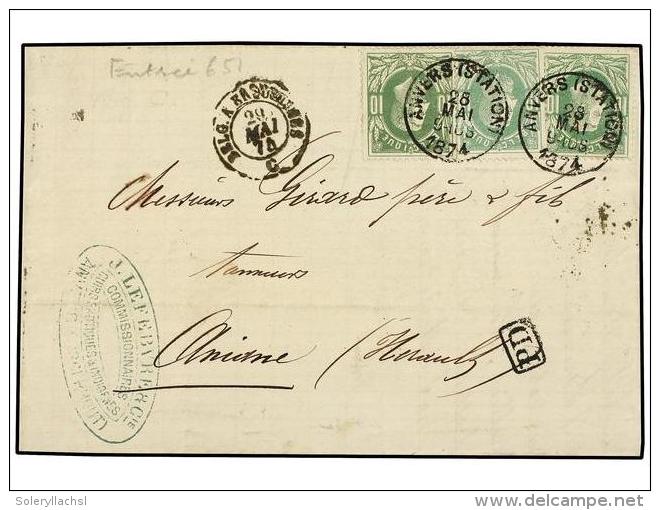 BELGICA. 1874. Entire Letter Bearing Three 1869 10 C. Green (2) And A Pale Green Neatly Tied By ANVERS... - Otros & Sin Clasificación