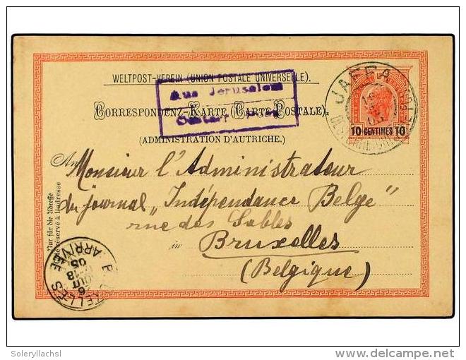 LEVANTE: CORREO AUSTRIACO. 1905 (Aug 16). 10 C. On 10 H. Rose Stationery Card Used To BRUSSELS Cancelled By... - Autres & Non Classés