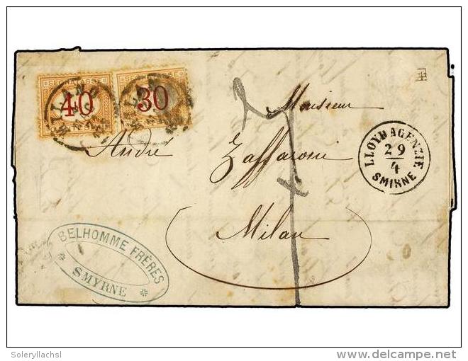 LEVANTE: CORREO AUSTRIACO. 1871 (29 Agosto). SMYRNA A MILAN (Italia). Fechador LLOYD AGENZIE/SMIRNE, Tasada... - Other & Unclassified