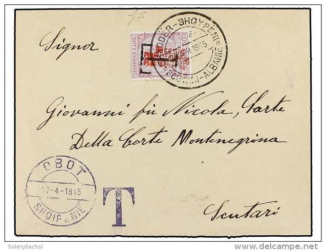 ALBANIA. Mi.P3. 1915. SHKODRA. OBOT To SCUTARI. Taxed On Arrival With 50 Q. Lilac With... - Other & Unclassified