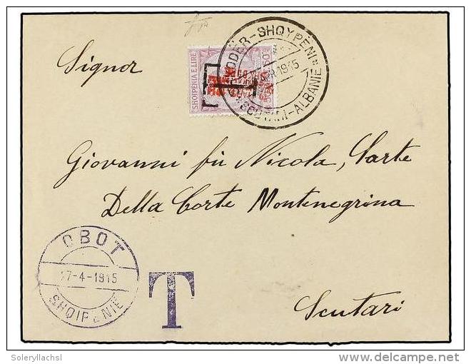 ALBANIA. Mi.P3. 1915. SHKODRA. OBOT To SCUTARI. Taxed On Arrival With 50 Q. Lilac With... - Altri & Non Classificati