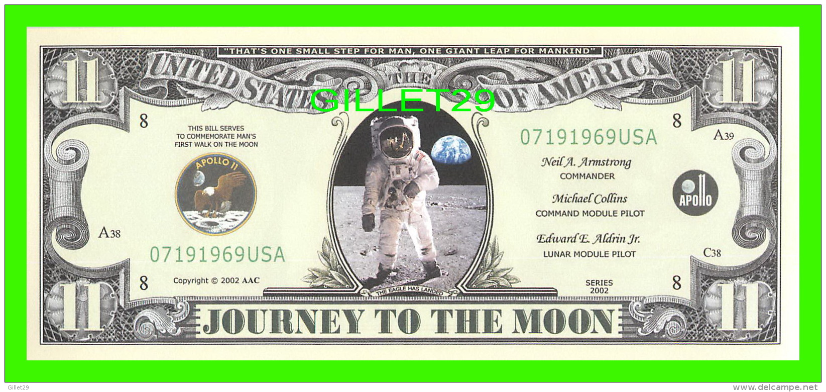 BILLETS -ELEVEN  DOLLARS, THE UNITED STATES OF AMERICA - JOURNEY TO THE MOON, APOLLO II - AMSTRONG, COFFINS, ALDRIN JR - - Autres & Non Classés