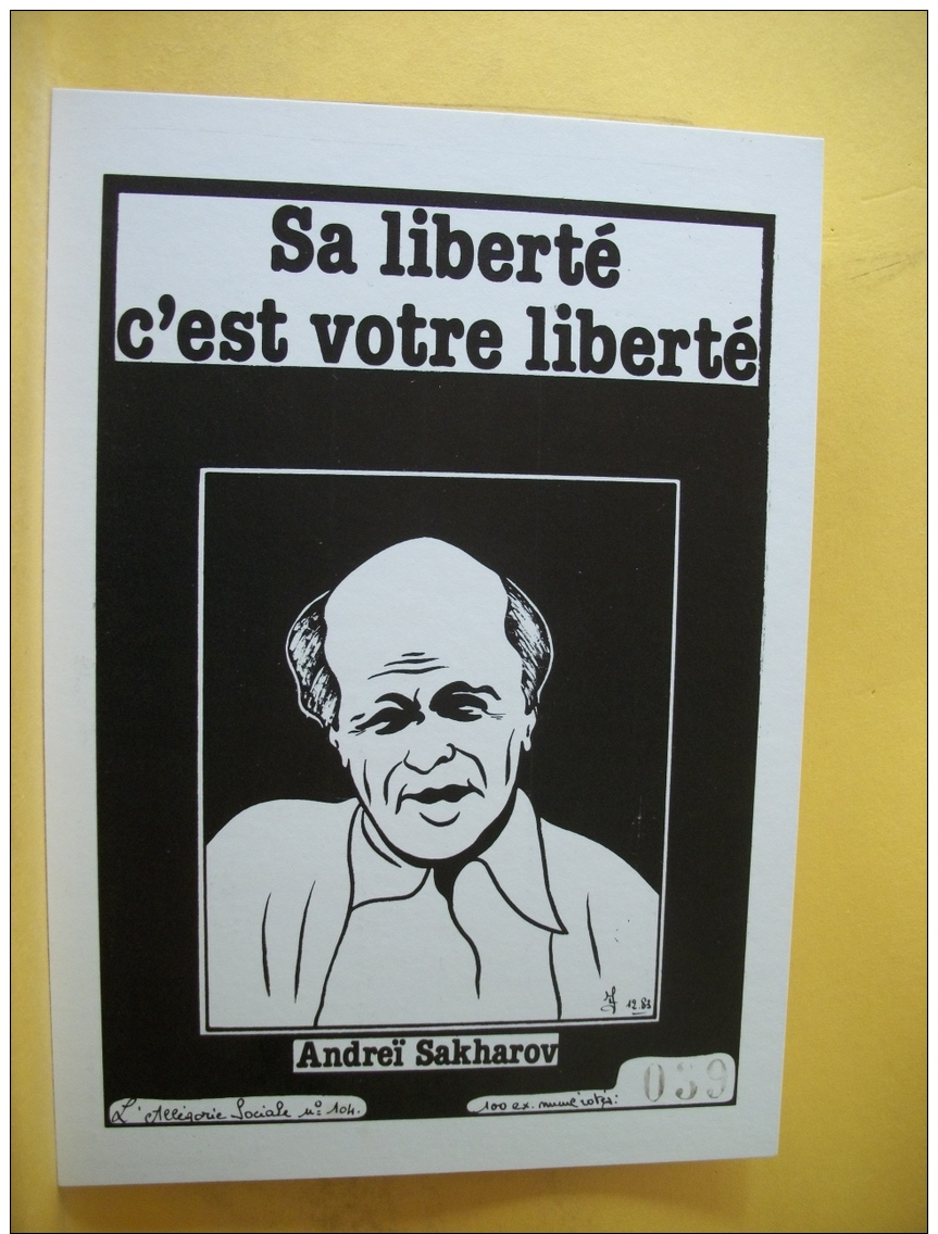 B9 2842 - CPM TIRAGE 100 EX - SA LIBERTE - C'EST VOTRE LIBERTE ANDREÏ SAKHAROV PAR JACQUES LARDIE - Satirisch