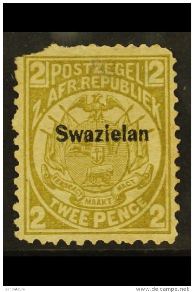 1889-90  2d Olive-bistre, Perf 12&frac12; X 12 Overprinted, Variety "Swazielan" SG 2b, An Unused Example With A... - Swasiland (...-1967)