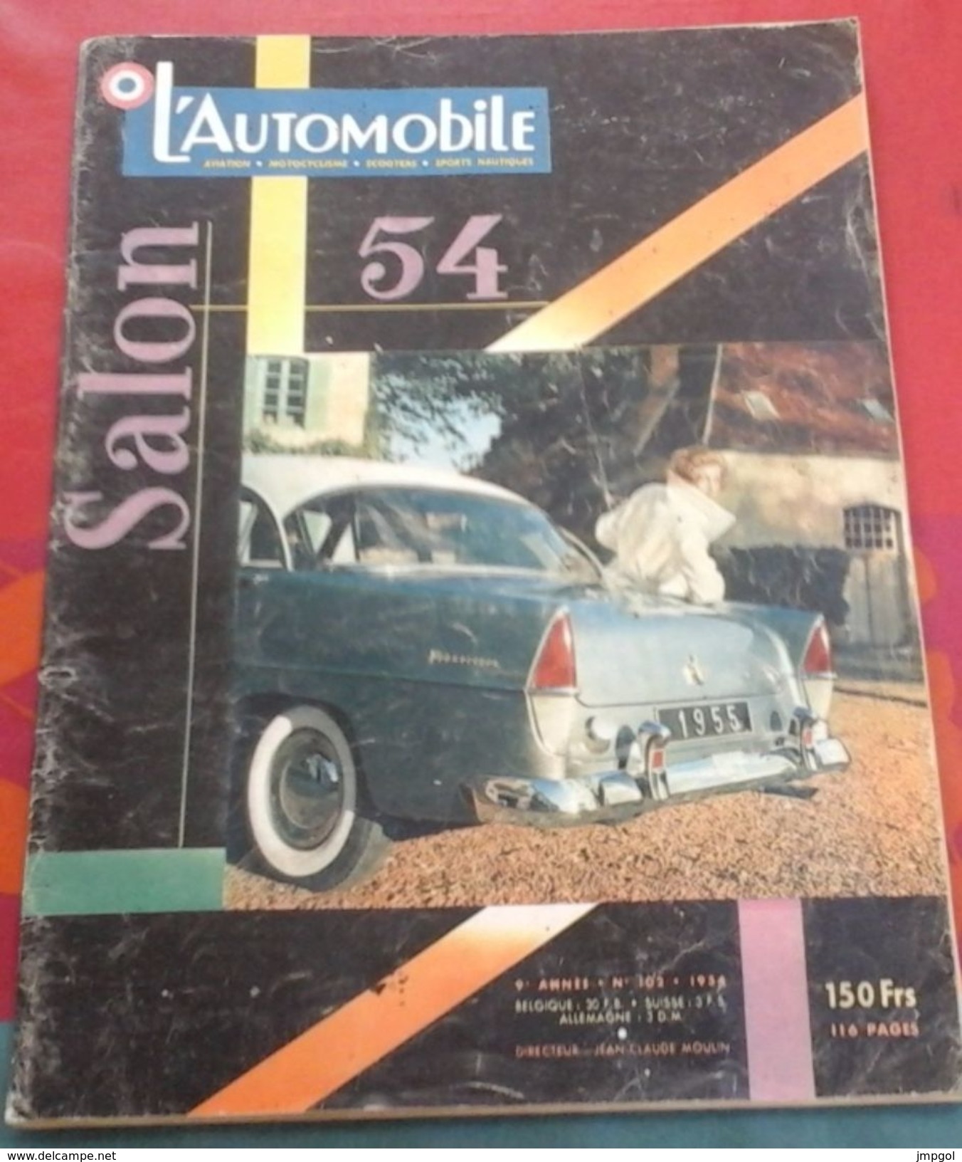 L'Automobile N° 102 Spécial Salon 1954 Nouveautés , Les Utilitaires, La Victoire De Fangio à Monza, Essai Ford Anglia - Auto