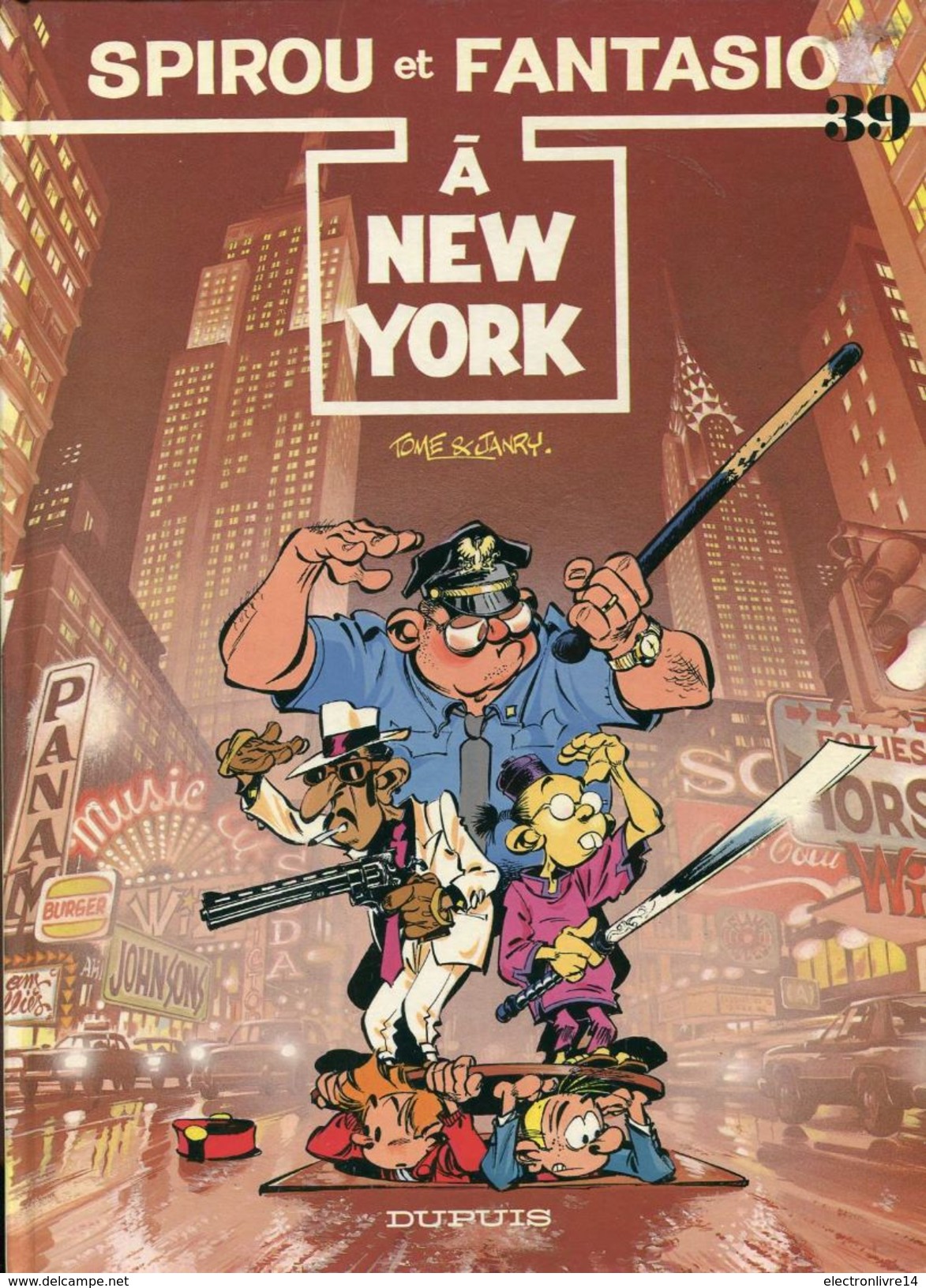 Tome & Janry Spirou Et Fantasio 39 A New York Dupuis Tbe - Spirou Et Fantasio