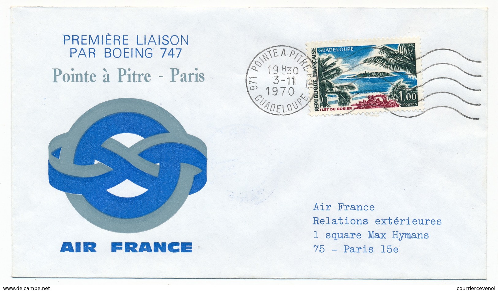 FRANCE - Enveloppe - 1ère Liaison Par Boeing 747 Pointe à Pitre => Paris 3/11/1970 Air France - Omec Pointe à Pitre - Premiers Vols