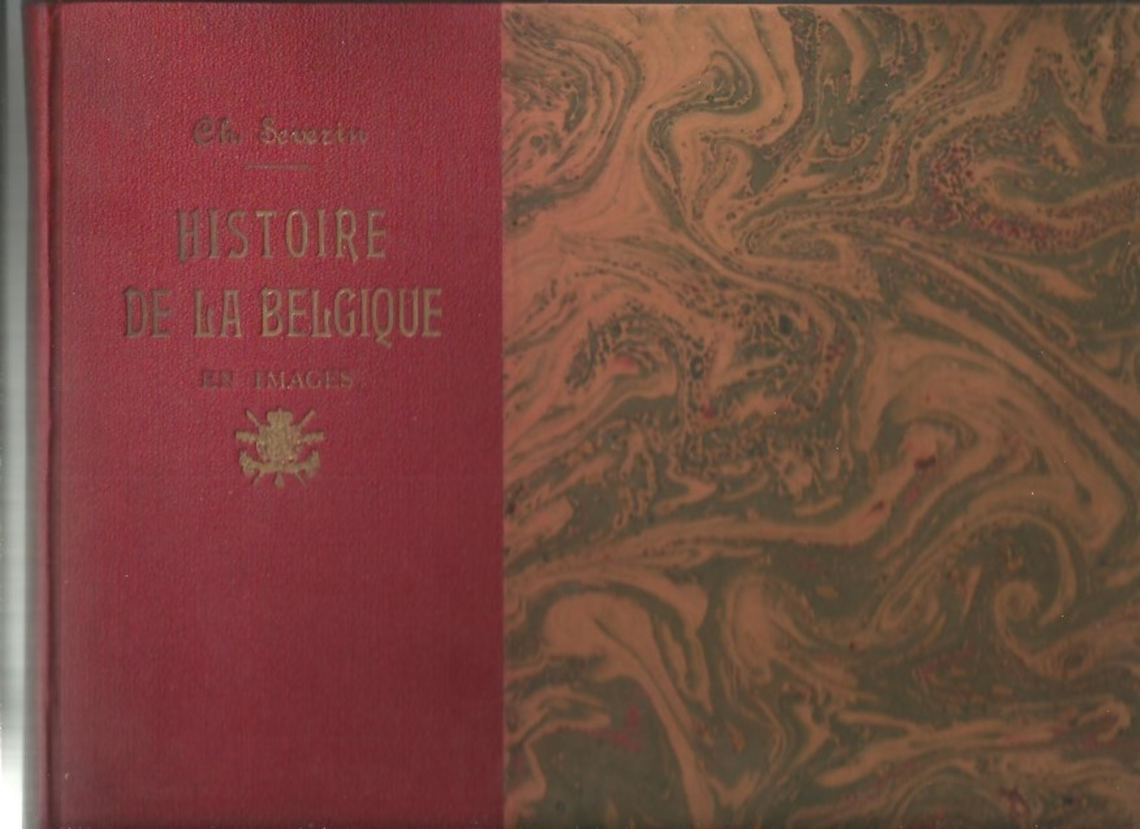 Histoire De La Belgique En Images 4e édition - Ch. Severin    1924 - 1901-1940