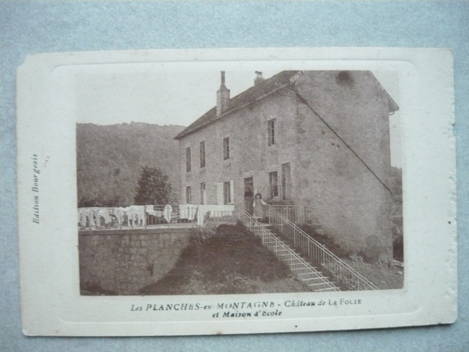 LES PLANCHES EN MONTAGNE ( JURA 39 )  Chateau De La Folie & Maison D' Ecole ( éditions Bourgeois ) - Autres & Non Classés