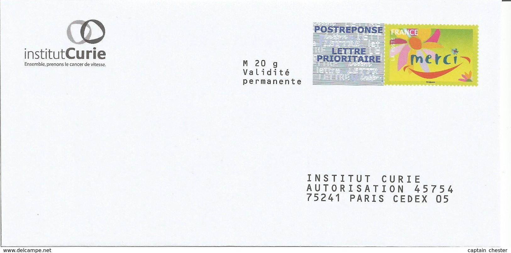 POSTREPONSE " INSTITUT CURIE " Neuf ( Repiquage Merci 13P081 ) - Listos A Ser Enviados: Respuesta