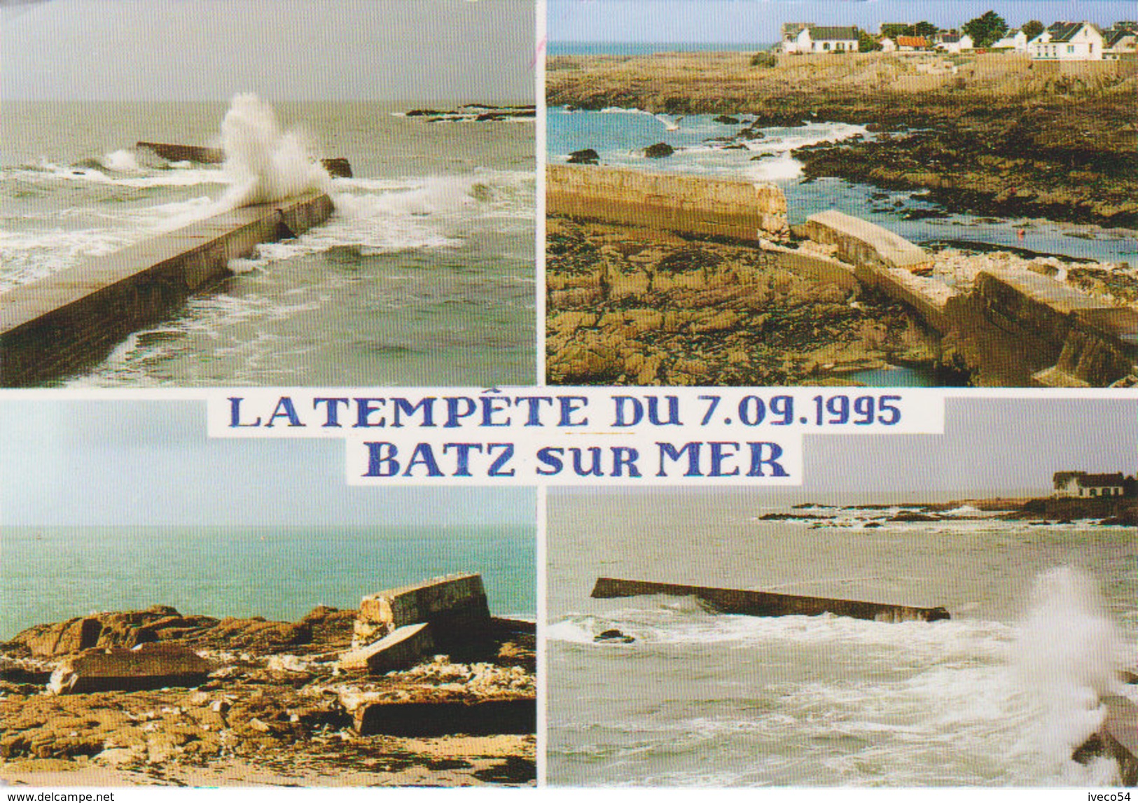 7 / 9 /1995  :   Batz Sur Mer  - La Tempête - Batz-sur-Mer (Bourg De B.)