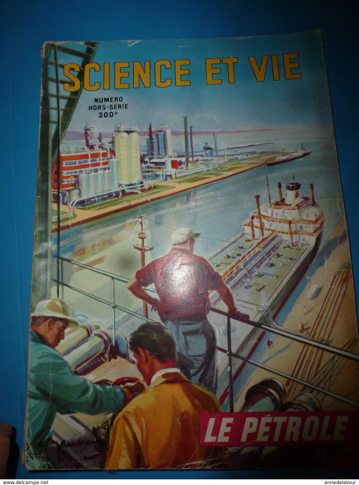 1954 SCIENCE Et VIE N° HORS-SERIE  Sur Le PETROLE - Science