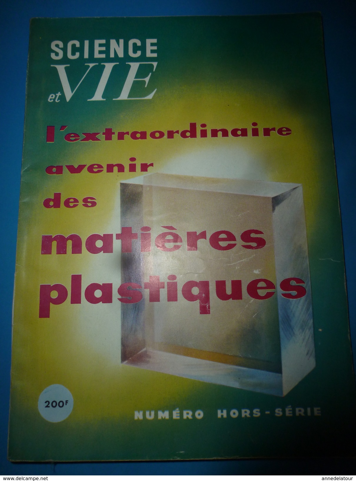 1954 SCIENCE Et VIE N° HORS-SERIE  Sur L'extrordinaire Avenir De MATIERES PLASTIQUES - Ciencia